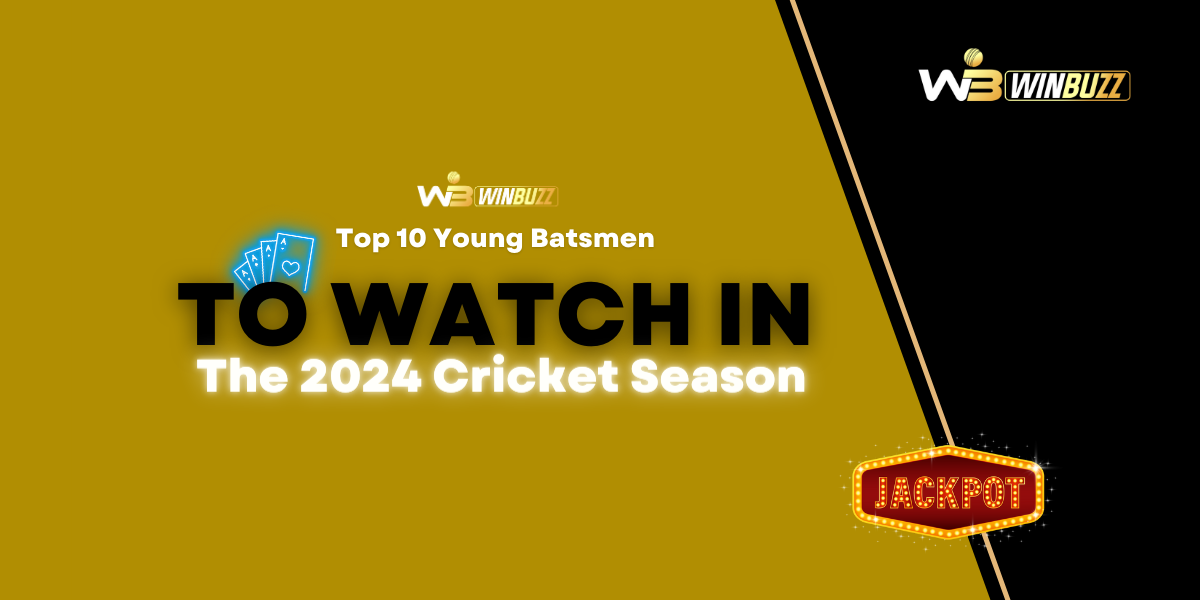 top 10 young batsmen to watch in 2024