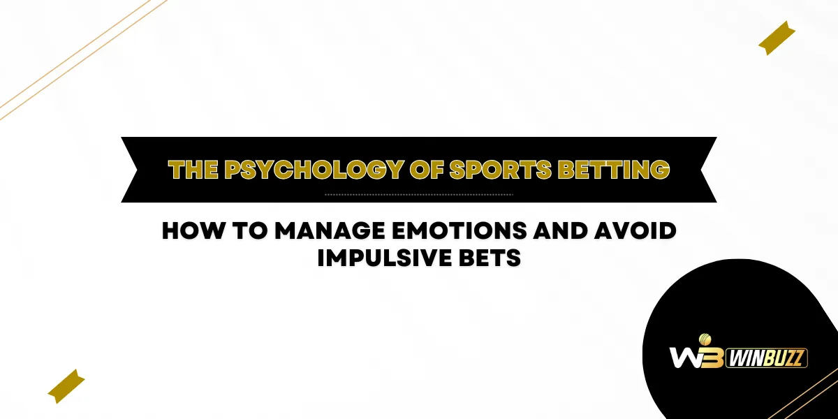 manage emotions and avoid impulsive bets