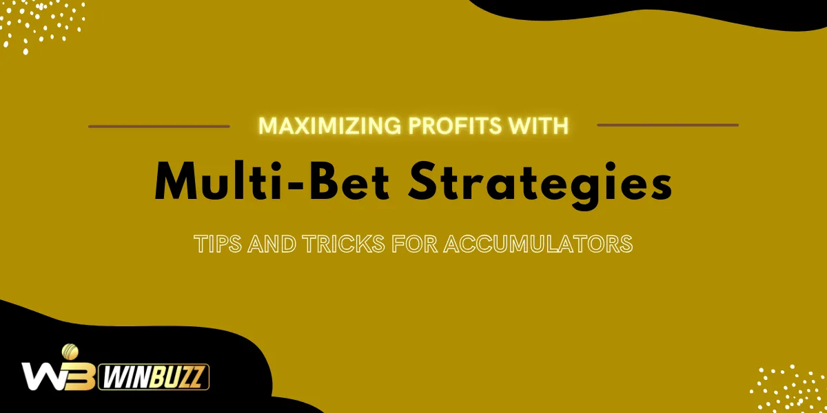 maximizing profits with multi bet strategies tips and tricks for accumulators